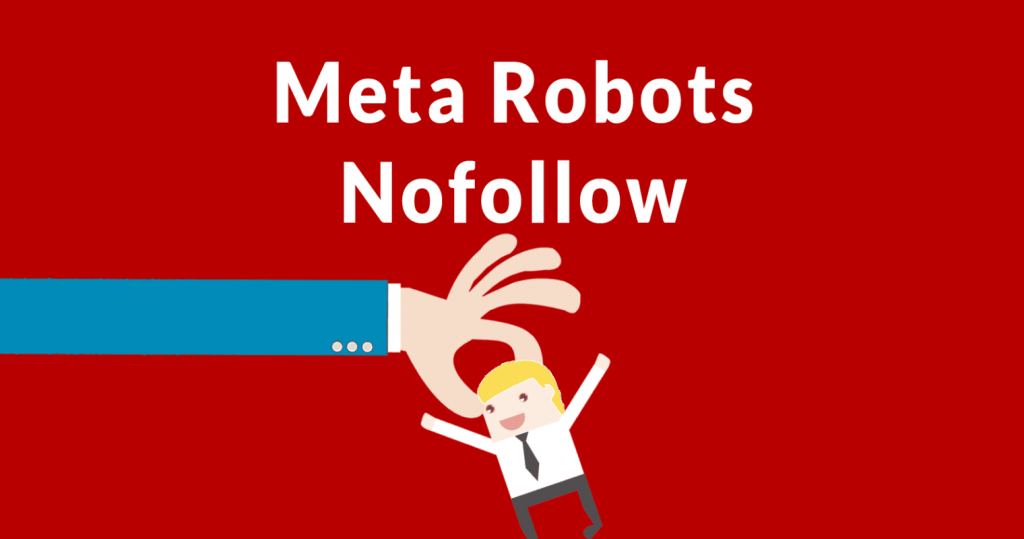 meta robots nofollow - SEO tổng thể website