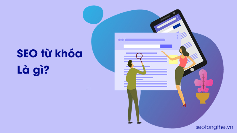 seo tu khoa 1 - SEO tổng thể website